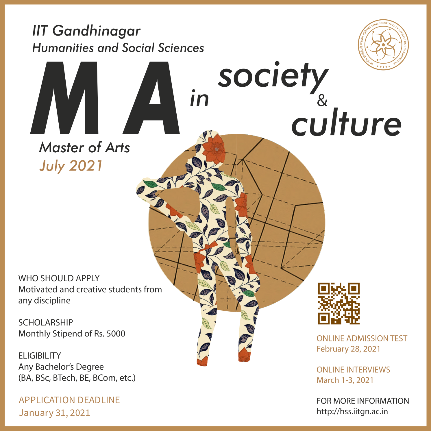 IIT Gandhinagar - IIT Gandhinagar is happy to announce that admissions to  its Masters in Society and Culture 2020 is open now! The admission test and  interview dates to be locked in