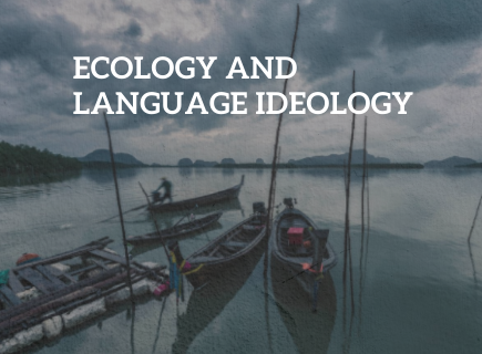 Ecology and Language Ideology: Making sense of the Tsunami in the Nicobar Islands